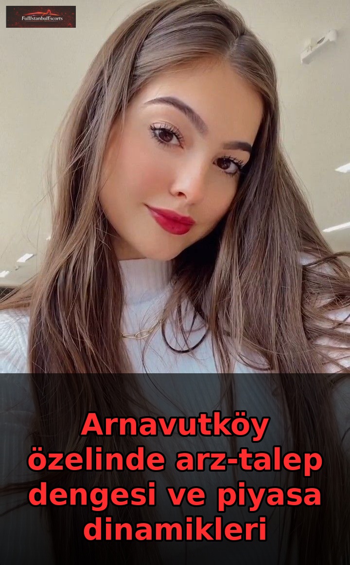 Arnavutköy Arz Talep Dengesi Analizi