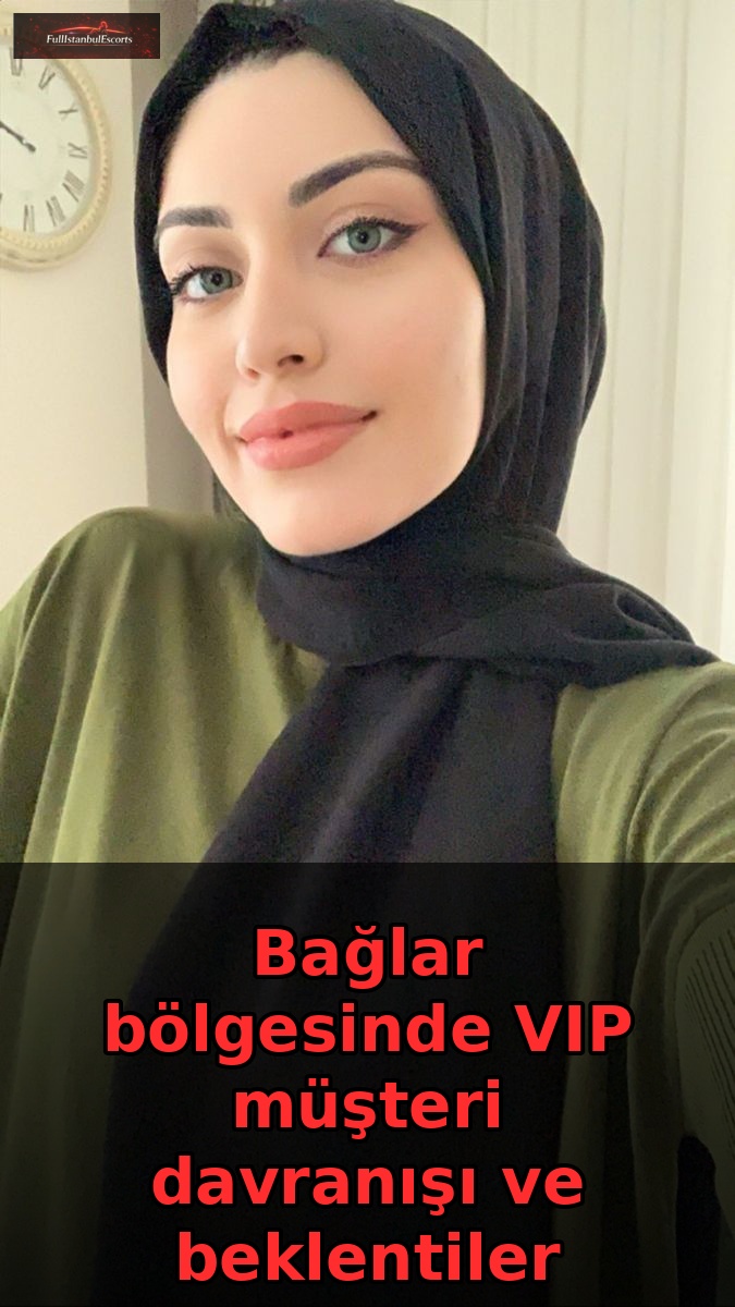 Bağlar VIP Müşteri Beklentileri