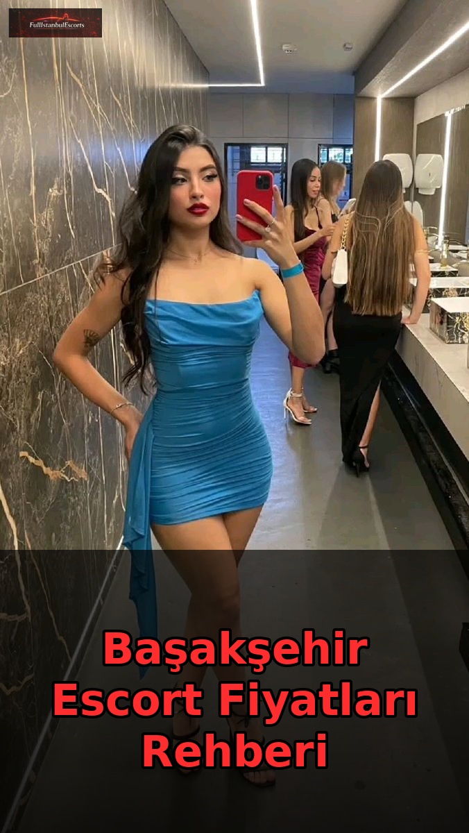 Başakşehir Escort Fiyatları Rehberi Ana Görsel