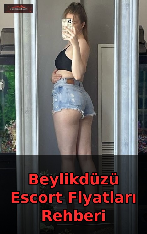 Beylikdüzü Escort Fiyatları Rehberi Ana Görsel