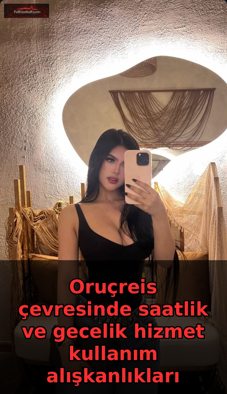 Oruçreis Hizmet Kullanım Alışkanlıkları