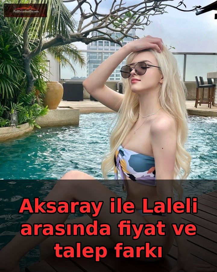 Aksaray ile Laleli arasında fiyat ve talep farkı