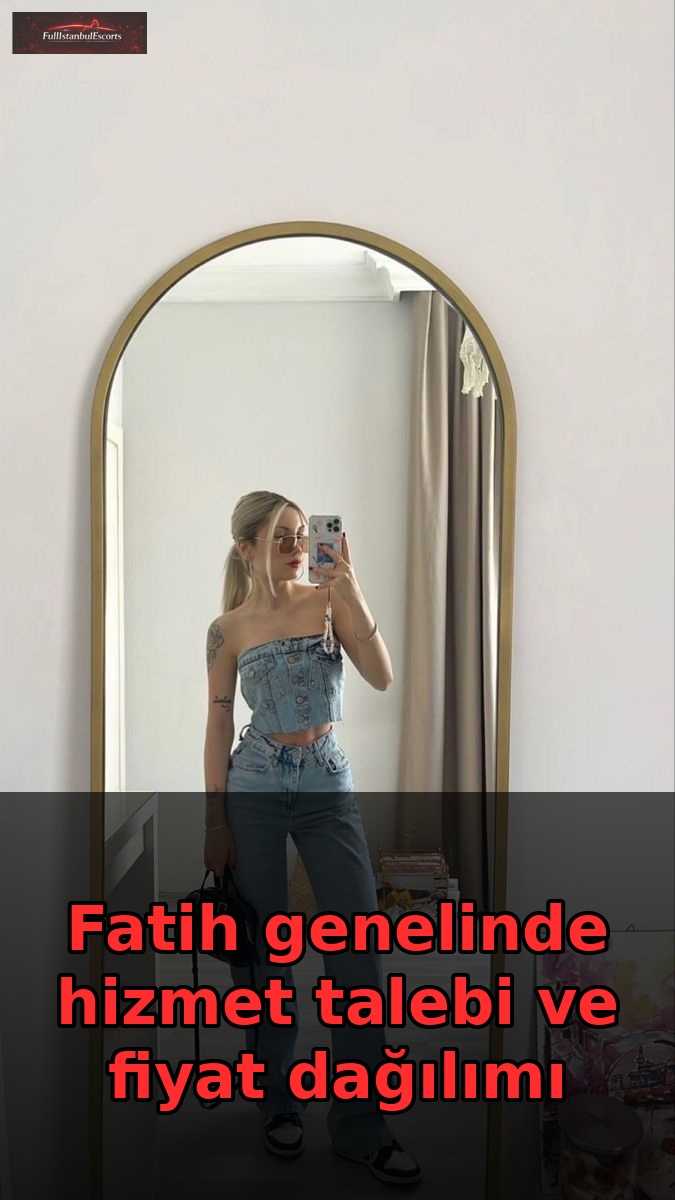 Fatih genelinde hizmet talebi ve fiyat dağılımı