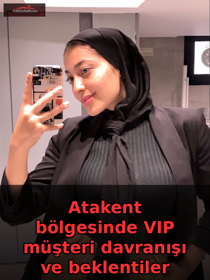 Atakent VIP Müşteri Standartları