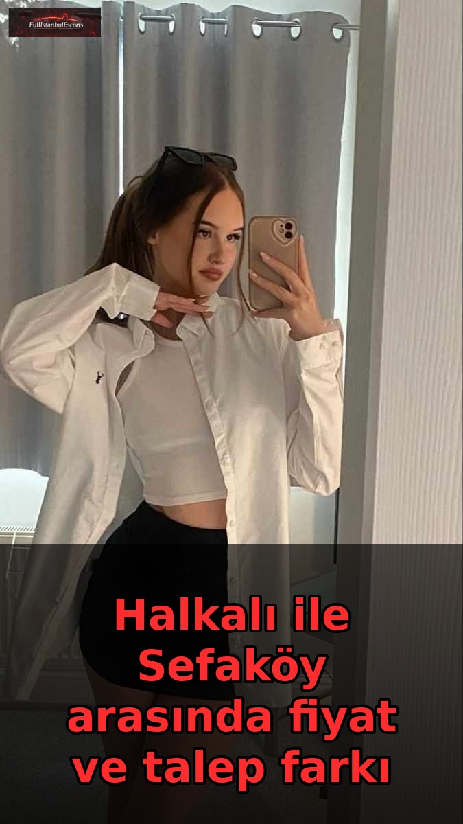 Halkalı ve Sefaköy Karşılaştırması