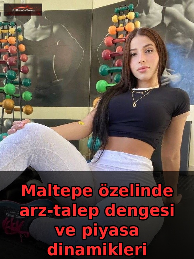 Maltepe özelinde arz-talep dengesi ve piyasa dinamikleri