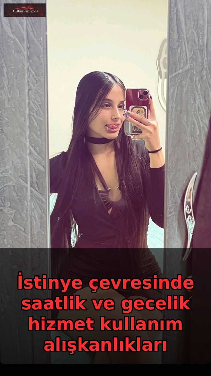 İstinye çevresinde saatlik ve gecelik hizmet kullanım alışkanlıkları