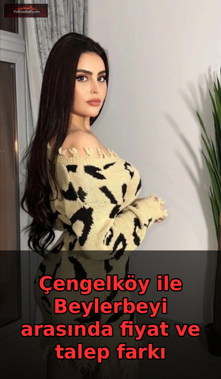 Çengelköy ile Beylerbeyi arasında fiyat ve talep farkı